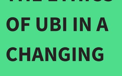 Workshop: Ethics of UBI in a Changing Economy