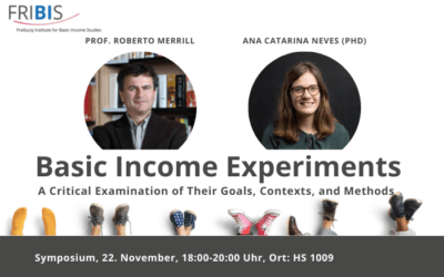 22. November 2021: Symposion der FRIBIS-GastwissenschaftlerInnen Catarina Neves und Roberto Merrill zu Grundeinkommensexperimenten