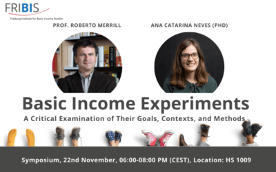 22 November 2021: Symposium of FRIBIS Visiting Scholars Catarina Neves and Roberto Merrill on Basic Income Experiments
