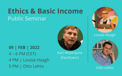 Ethics of UBI: Online seminar series with international guest speakers 9 February, 2022: Louise Haagh and Otto Lehto